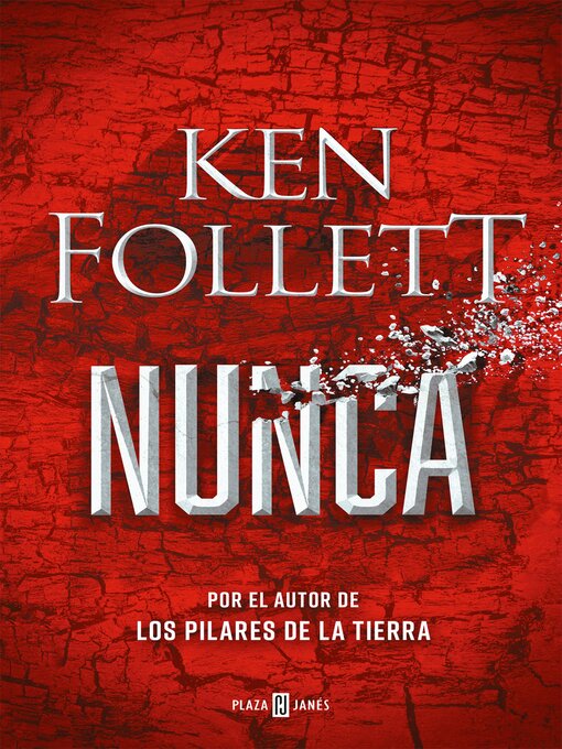 Title details for Nunca by Ken Follett - Wait list